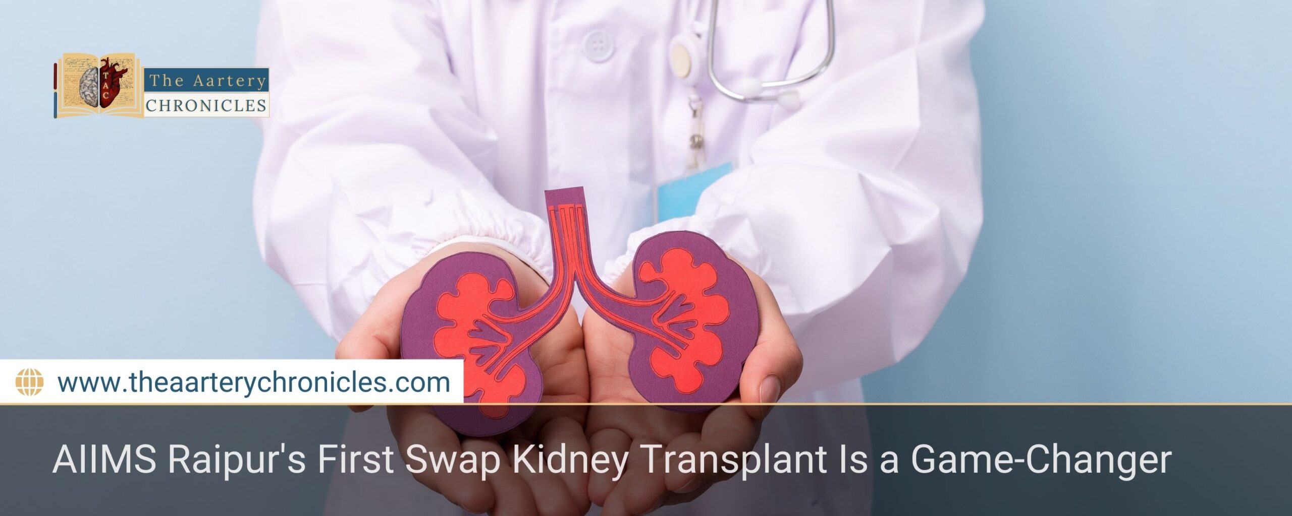 AIIMS Raipur's First Swap Kidney Transplant Is a Game-Changer