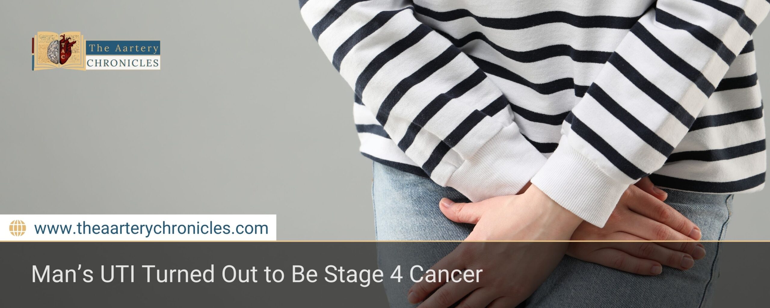 Man’s UTI Turned Out to Be Stage 4 Cancer