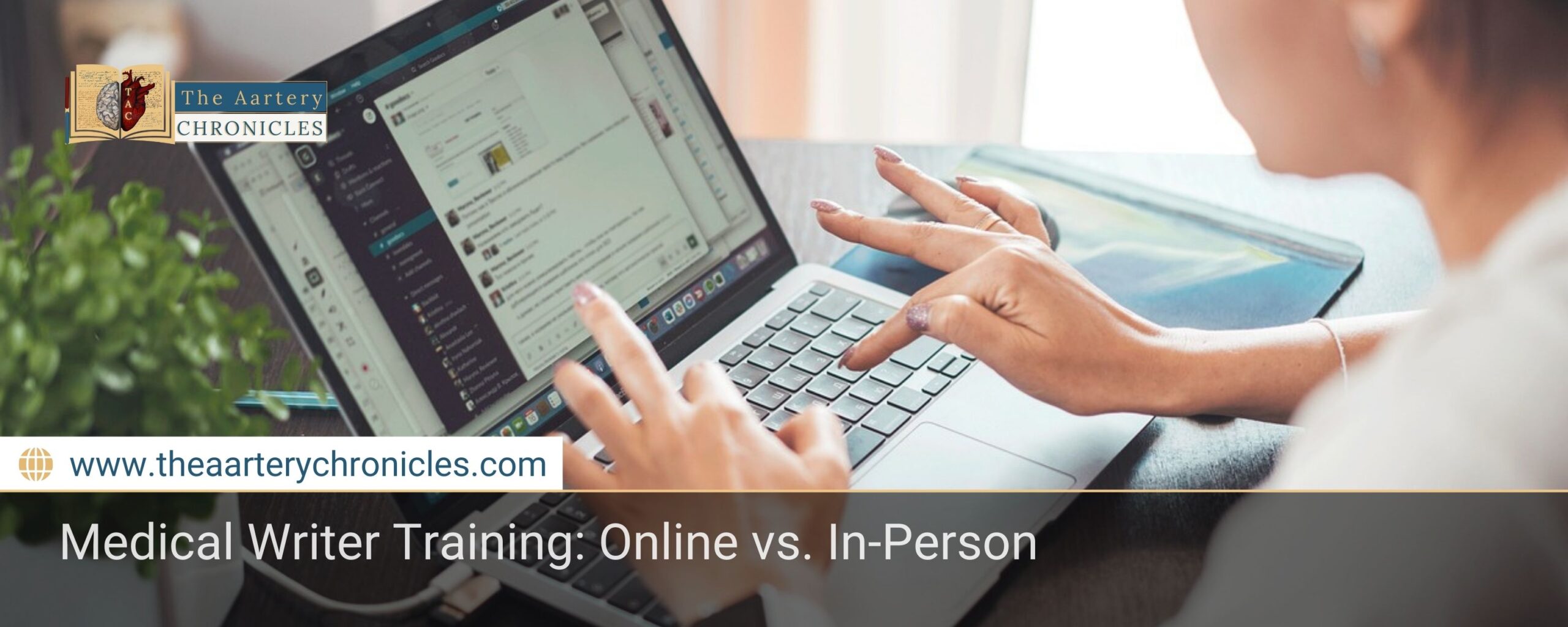 Medical-Writer-Training:-Online-vs.-In-Person-The-Aartery-Chronicles-TAC