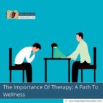 The-Importance-Of-Therapy:-A-Path-To-Wellness-The-Aartery-Chronicles-TAC