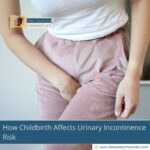 how-childbirth-affects-urinary-incontinence-risk