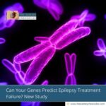 Can Your Genes Predict Epilepsy Treatment Failure? New Study