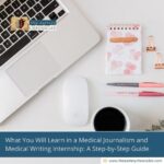 What-You-Will-Learn-in-a-Medical-Journalism-and-Medical-Writing-Internship:-A-Step-by-Step -Guide-The-Aartery-Chronicles-TAC