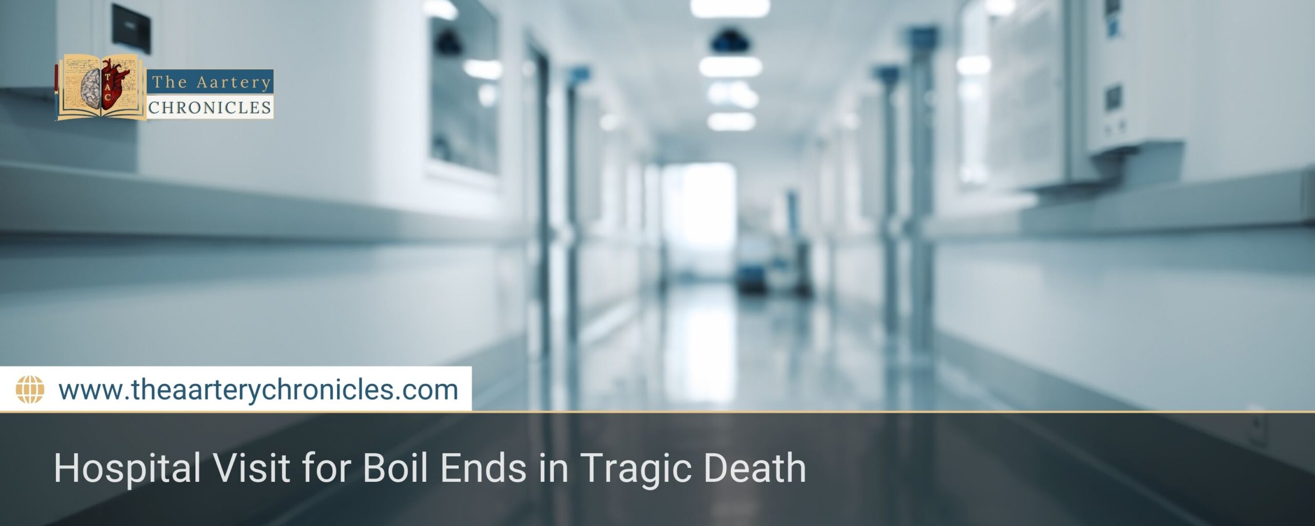 Hospital Visit for Boil Ends in Tragic Death