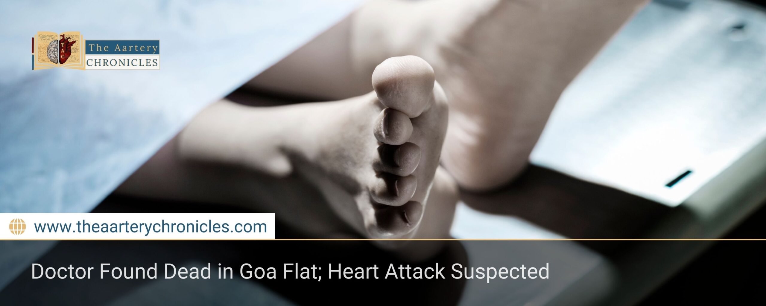 doctor-found-dead-in-goa-flat-heart-attack-suspected-the-aartery-chronicles-tac