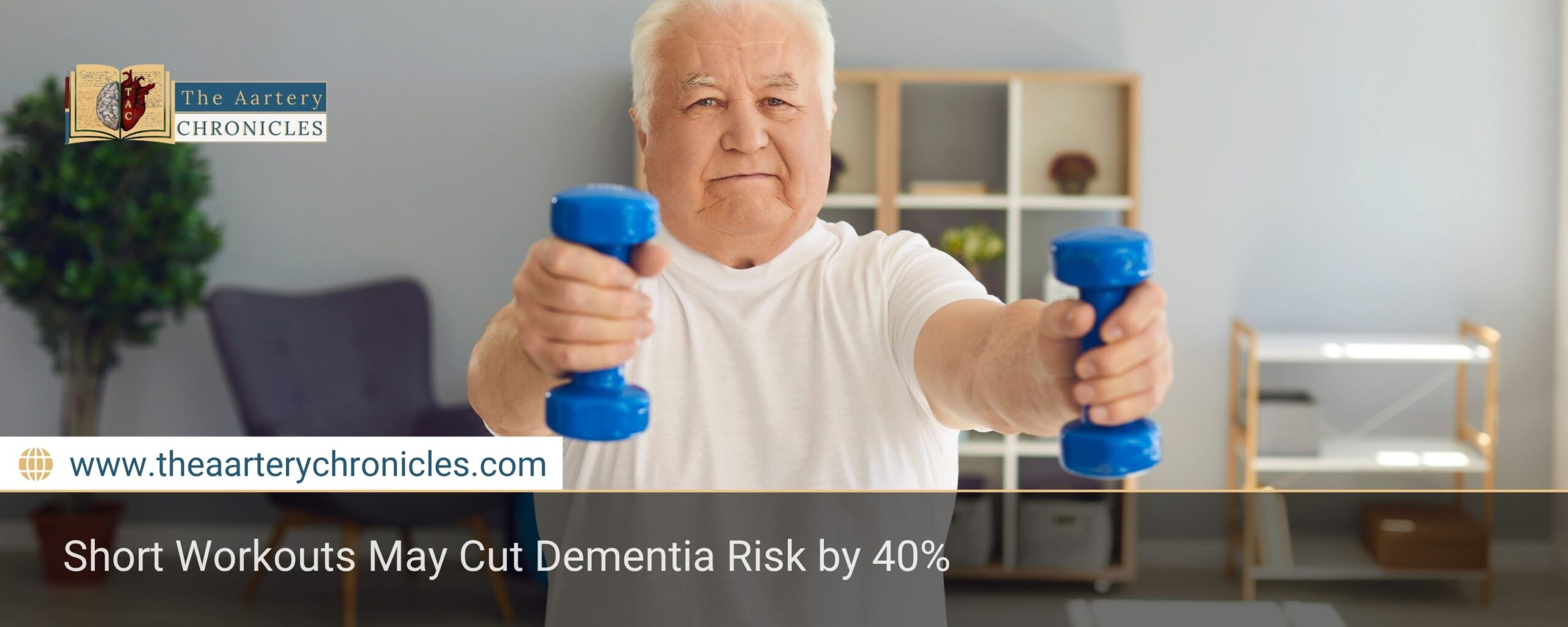 new-study-links-brief-exercise-to-lower-dementia-risk-the-aartery-chronicles-tac