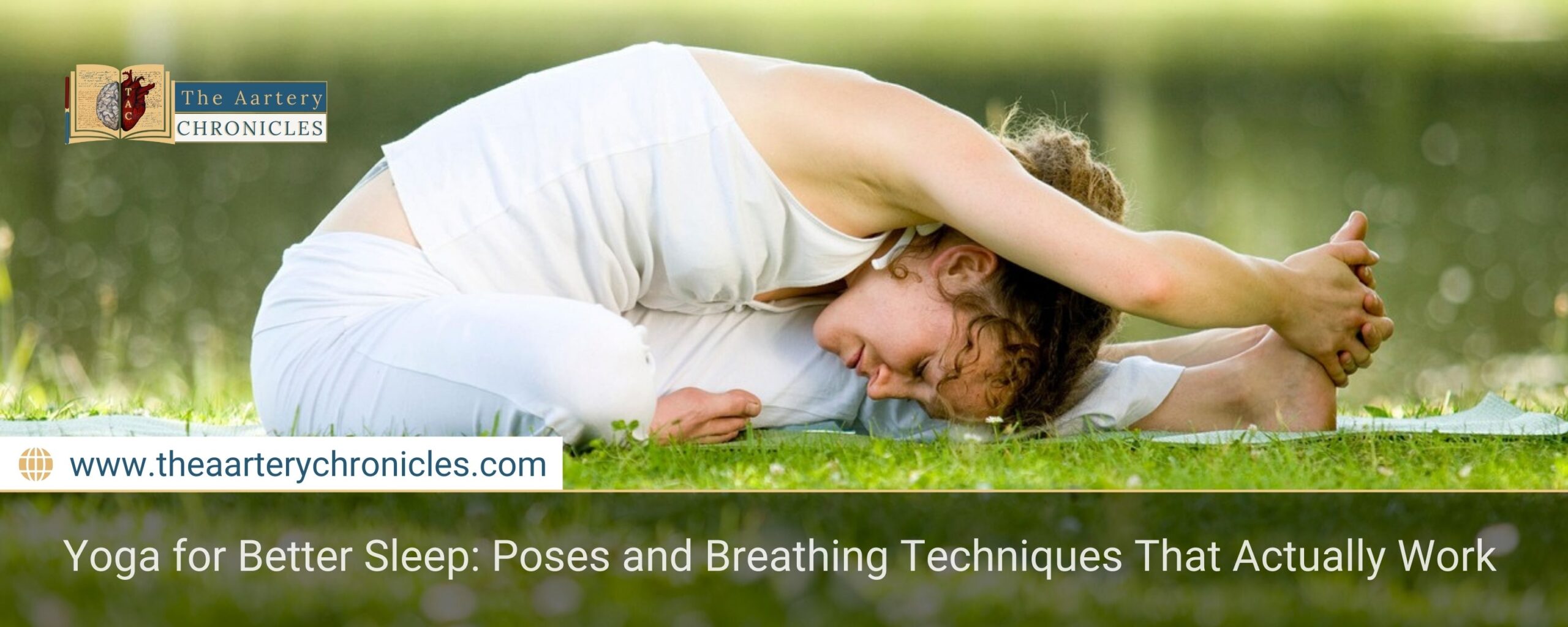 Yoga-for-Better-Sleep:-Poses-and-Breathing-Techniques-That-Actually-Work-The-Aartery-Chronicles-TAC
