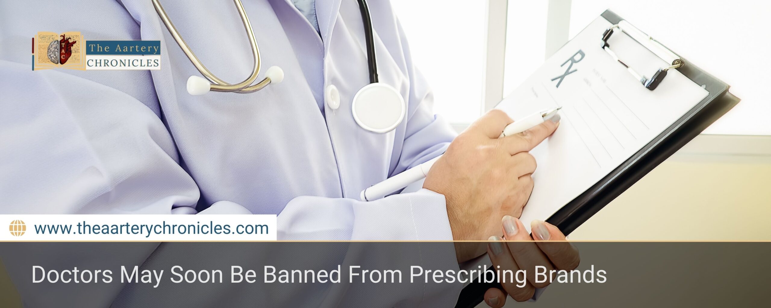 Doctors May Soon Be Banned From Prescribing Brands