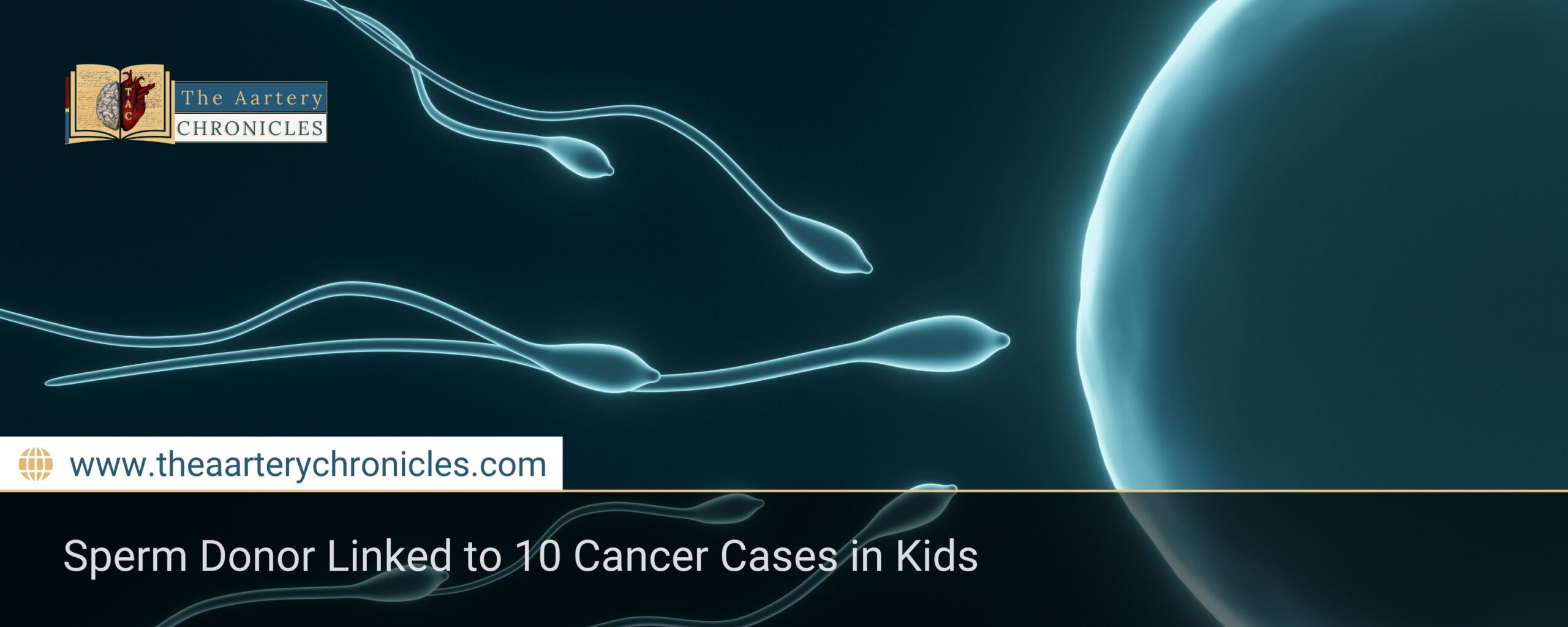 Sperm Donor Linked to 10 Cancer Cases in Kids