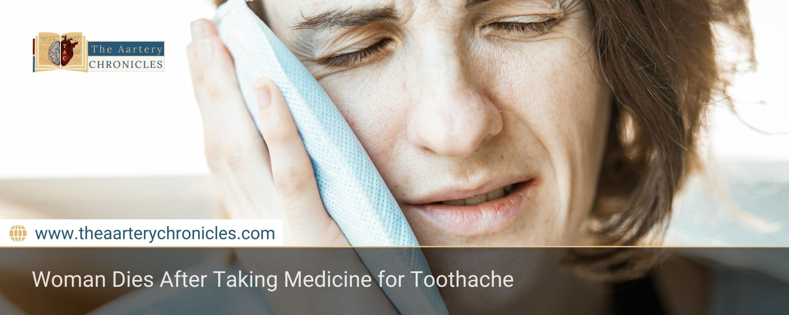 Woman Dies After Taking Medicine for Toothache