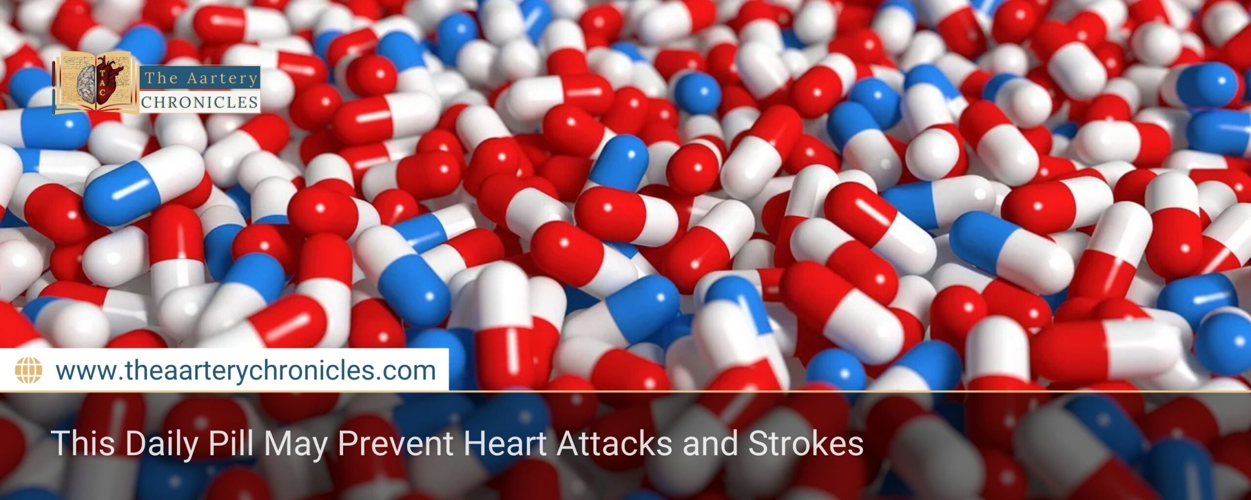 This Daily Pill May Prevent Heart Attacks and Strokes