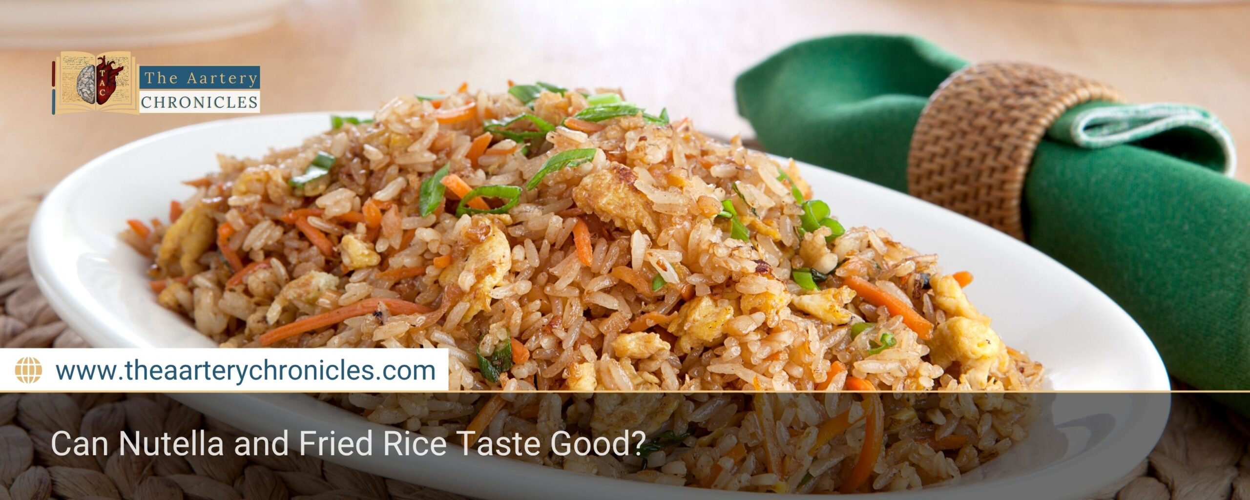 Can Nutella and Fried Rice Taste Good?