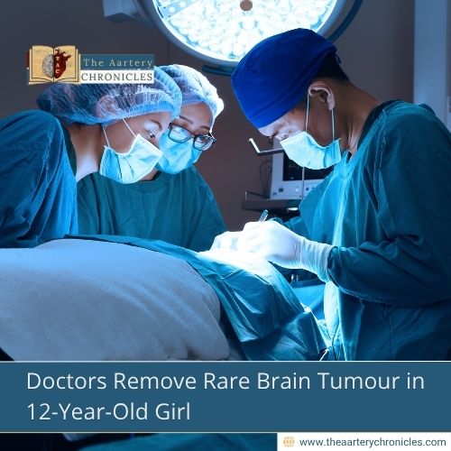 Doctors Remove Rare Brain Tumour in 12-Year-Old Girl