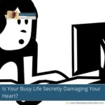 Is Your Busy Life Secretly Damaging Your Heart?