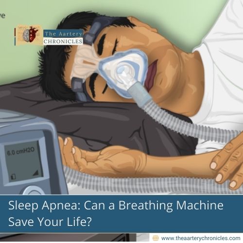 sleep-apnea-can-a-breathing-machine-save-your-life-the-aartery-chronicles-tac