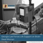 Georgia Law Forces Life Support on Brain-Dead Woman