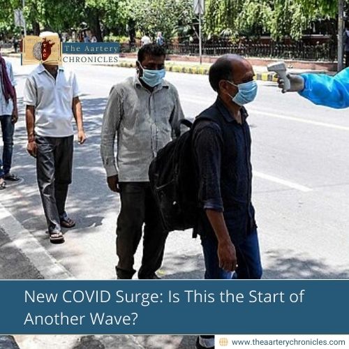 New COVID Surge: Is This the Start of Another Wave?