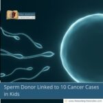 Sperm Donor Linked to 10 Cancer Cases in Kids
