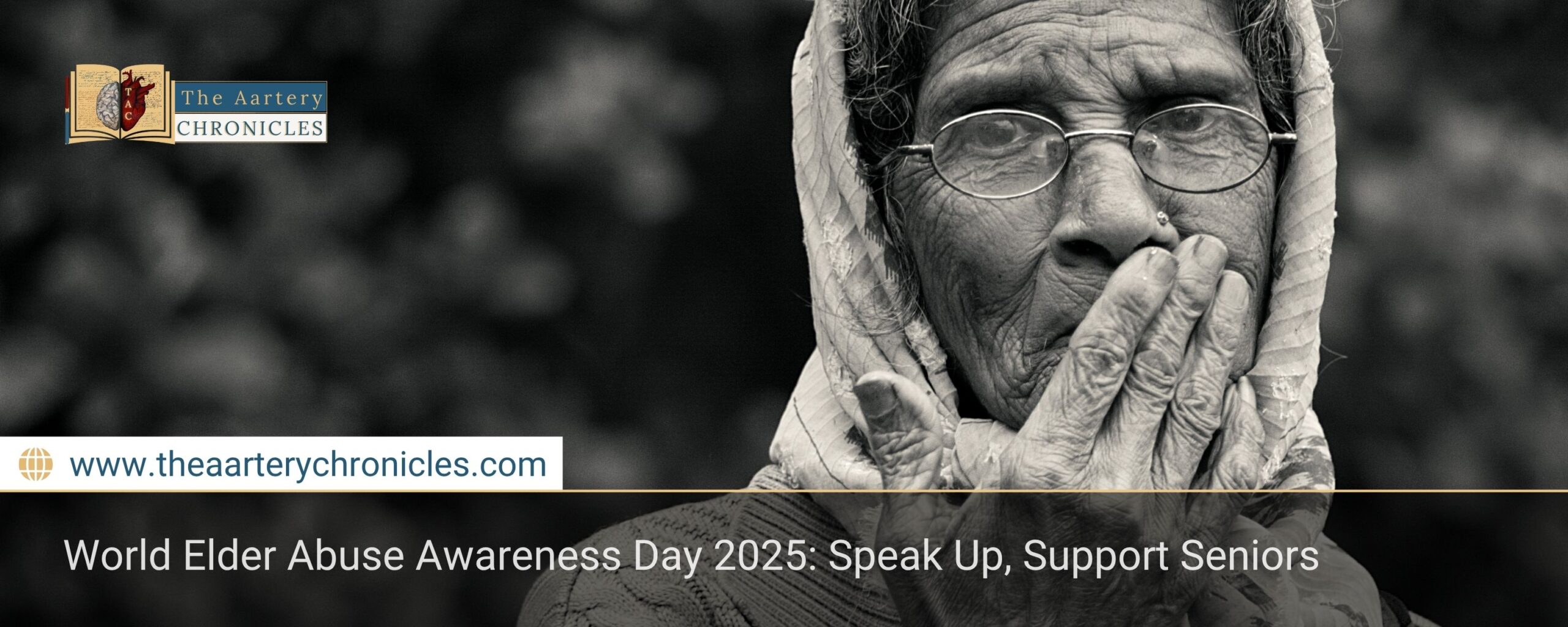 world-elder-abuse-awareness-day-2025-all-you-need-to-know-the-aartery-chronicles-tac