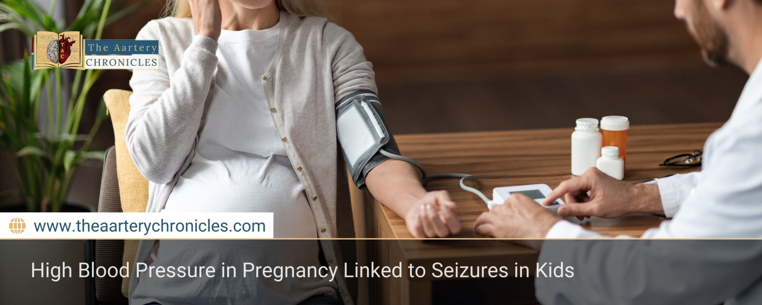 high-blood-pressure-in-pregnancy-linked-to-seizures-the-aartery-chronicles-tac