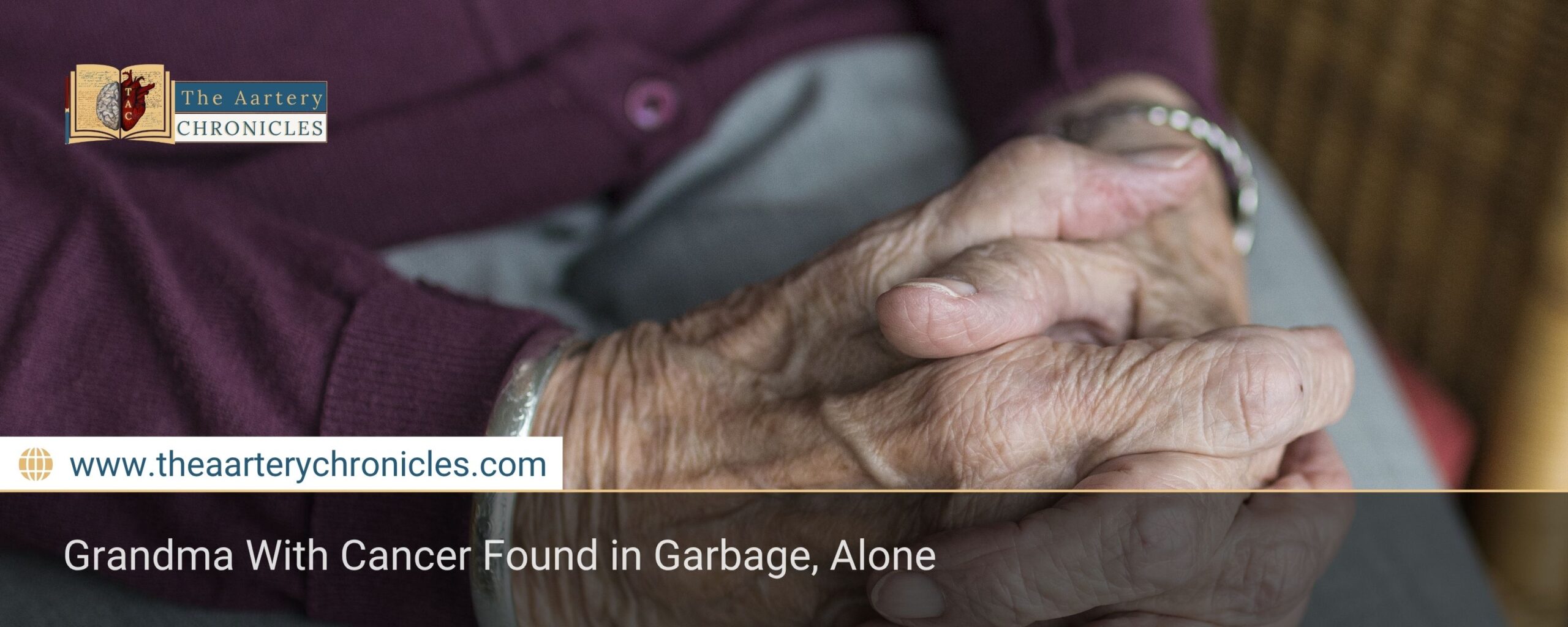 Grandma With Cancer Found in Garbage, Alone