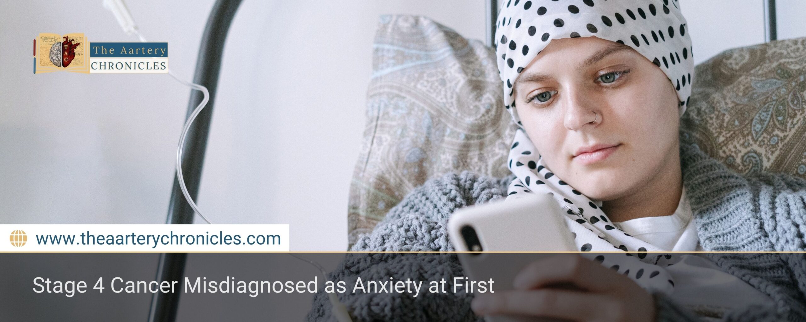 Stage 4 Cancer Misdiagnosed as Anxiety at First