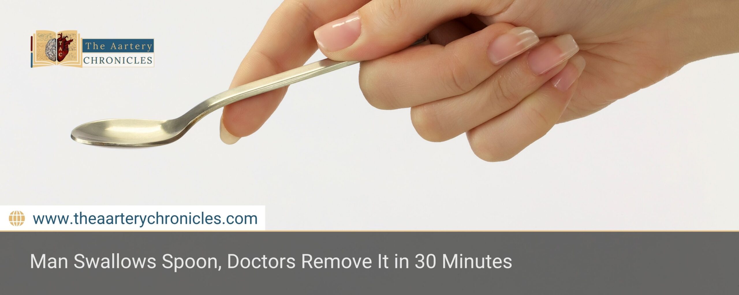 Man Swallows Spoon, Doctors Remove It in 30 Minutes