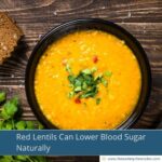 Red Lentils Can Now Lower Blood Sugar Naturally