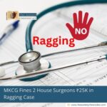 fined-for-ragging-mkcg-cracks-down-on-house-surgeons-the-aartery-chronicles-tac