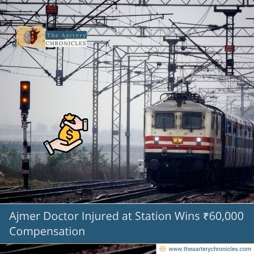 ajmer-doctor-injured-at-station-wins-60000-compensation-the-aartery-chronicles-tac