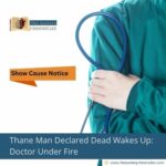 thane-man-declared-dead-wakes-up-doctor-under-fire-the-aartery-chronicles-tac
