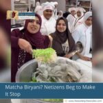 Matcha Biryani? Netizens Beg to Make It Stop