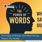 The-Power-of-Words:-How-What-We-Say-Shapes-Our-Reality-The-Aartery-Chronicles-TAC