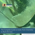 The-Complete-Guide-to-Acids:-From-Chemistry-to-Real-Life-Uses-The-Aartery-Chronicles-TAC