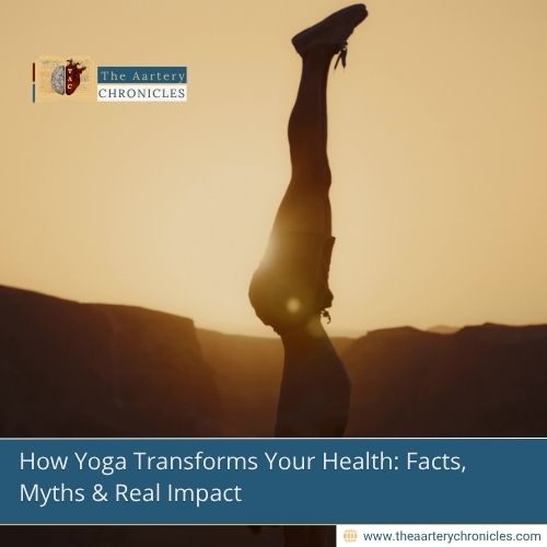 How Yoga Transforms Your Health: Facts, Myths & Real Impact