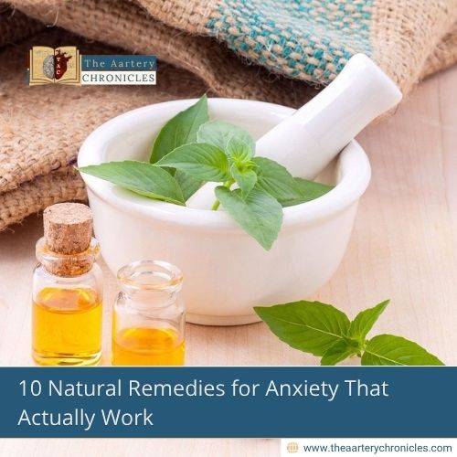 10-Natural-Remedies-for-Anxiety-That-Actually-Work-The-Aartery-Chronicles-TAC
