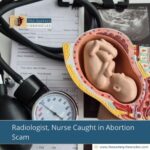 Radiologist, Nurse Caught in Abortion Scam
