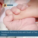 Facebook Romance Ends with Death of Two Infants