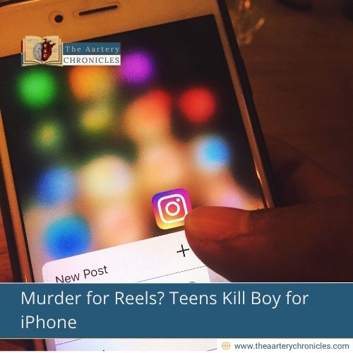 Murder for Reels? Teens Kill Boy for iPhone
