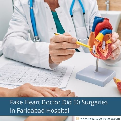 Fake Heart Doctor Did 50 Surgeries in Faridabad Hospital