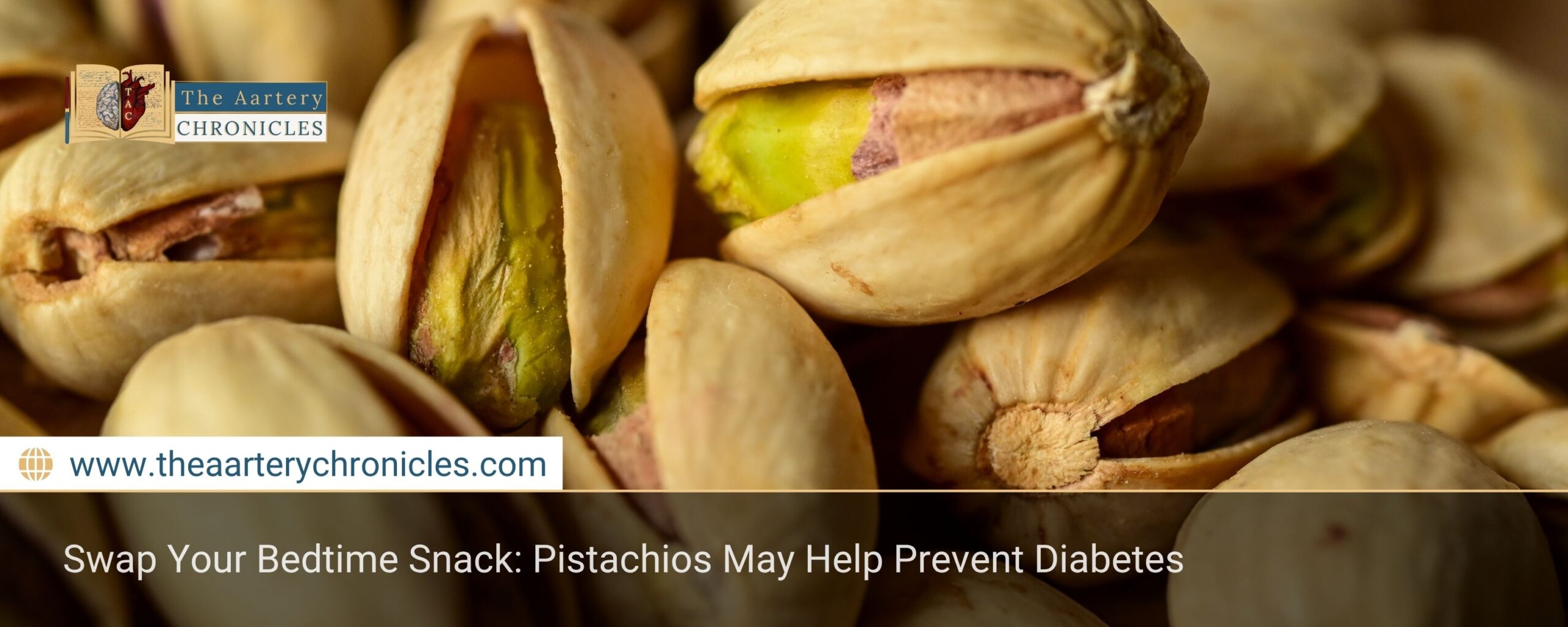 can-a-simple-snack-change-delay-diabetes-yes-with-pistachios-the-aartery-chronicles-tac