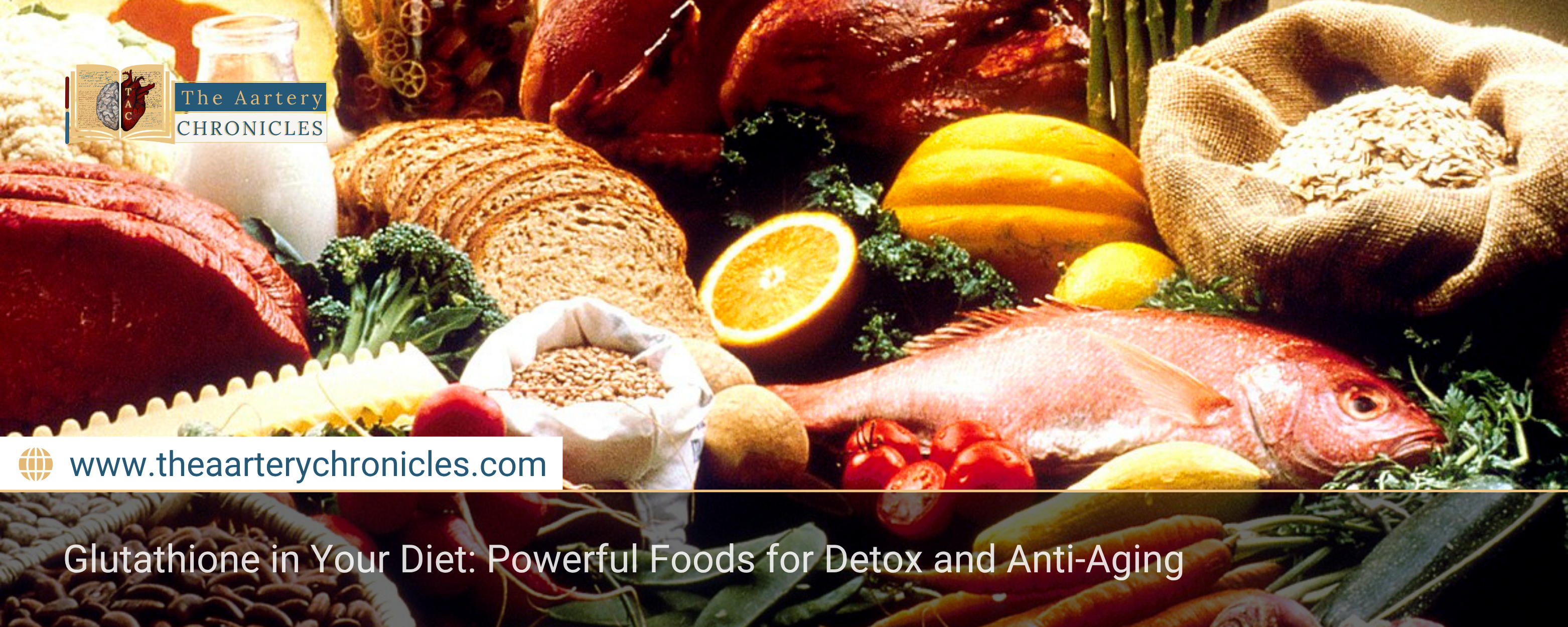 Glutathione-in-Your-Diet:-Powerful-Foods-for-Detox-and-Anti-Aging-The-Aartery-Chronicles-TAC