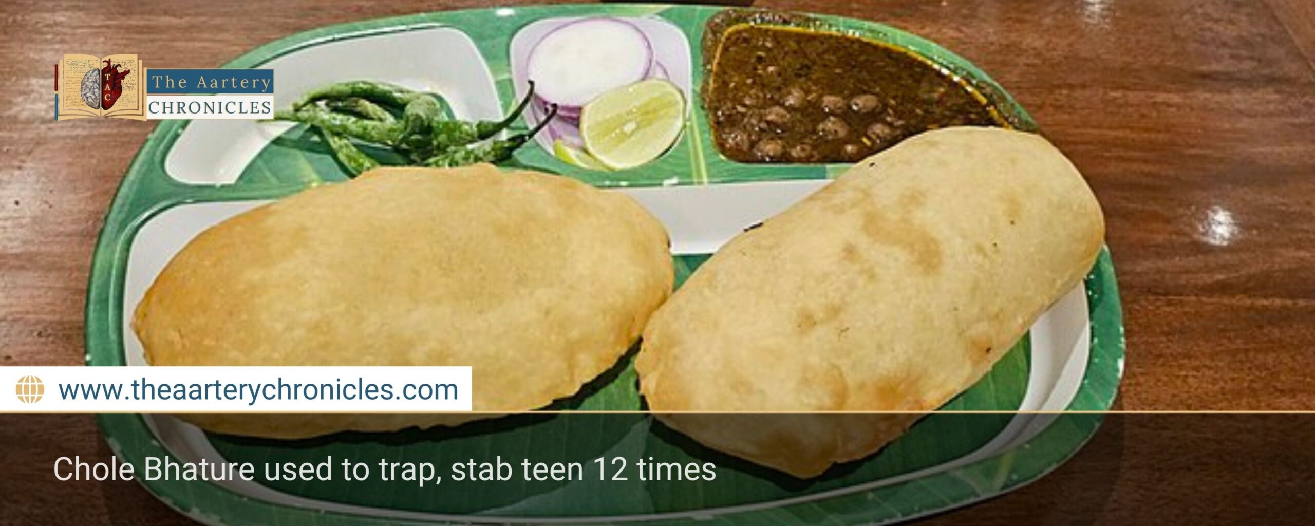 Chole Bhature used to trap, stab teen 12 times