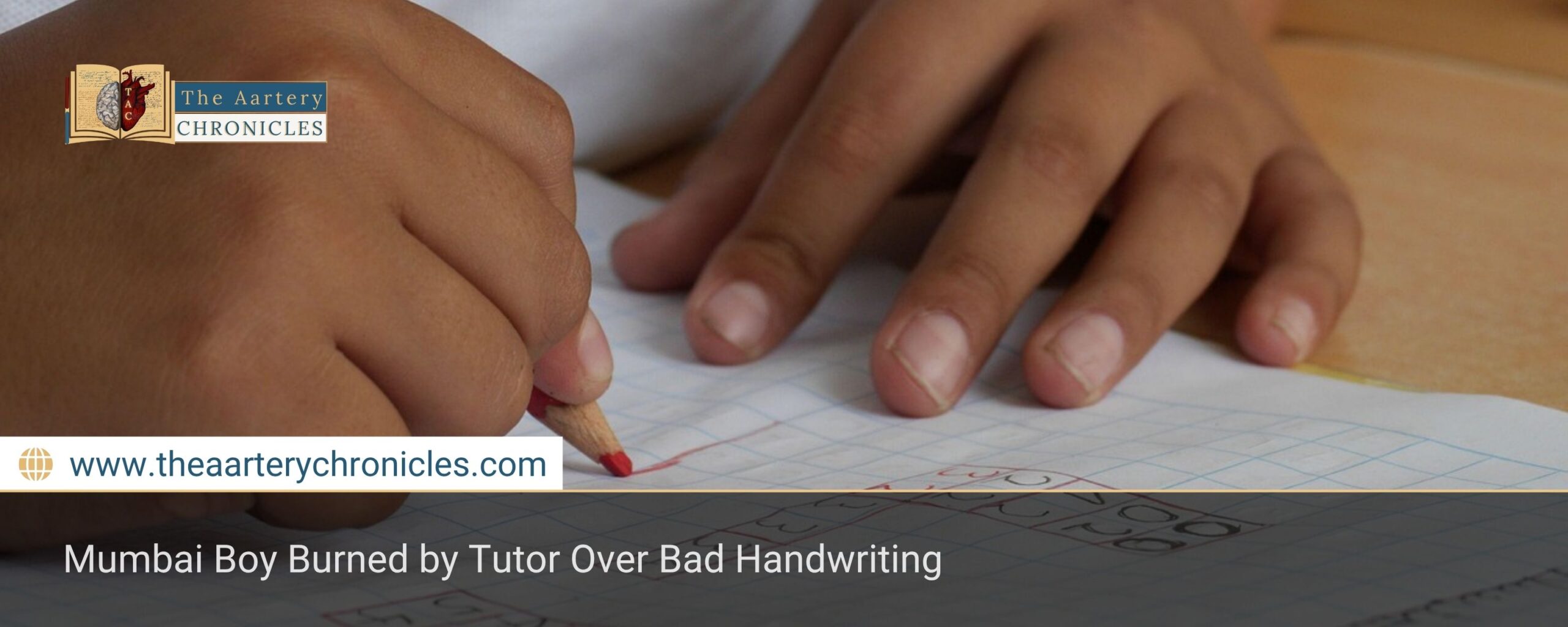 Mumbai Boy Burned by Tutor Over Bad Handwriting