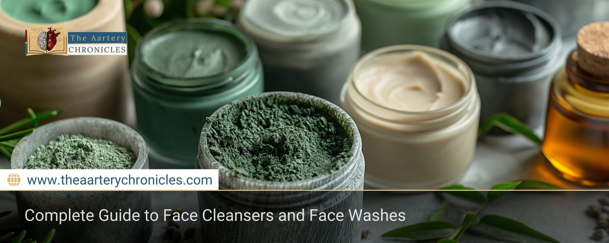 Complete-Guide-to-Face-Cleansers-and-Face-Washes-The-Aartery-Chronicles-TAC