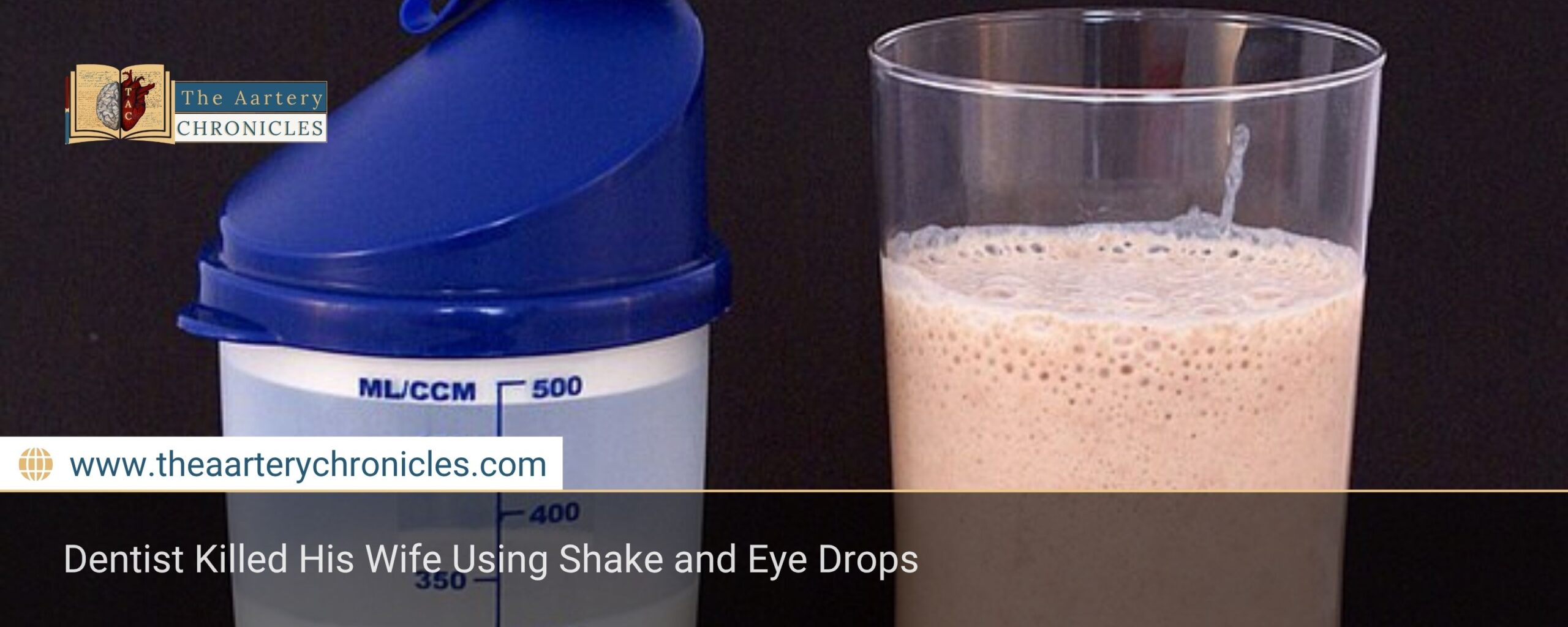 Dentist Killed His Wife Using Shake and Eye Drops