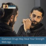 Common Drugs May Steal Your Strength With Age