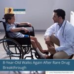 8-Year-Old Walks Again After Rare Drug Breakthrough