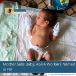 Mother Sells Baby, ASHA Workers Named in FIR