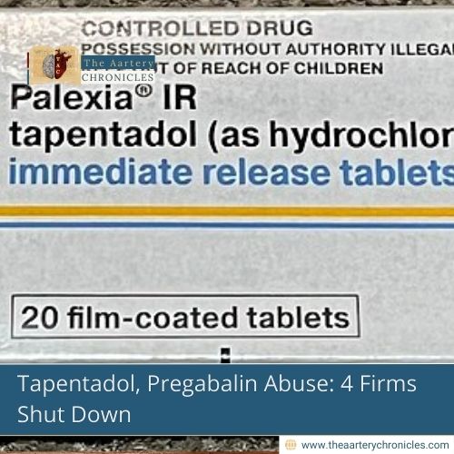 Tapentadol, Pregabalin Abuse: 4 Firms Shut Down